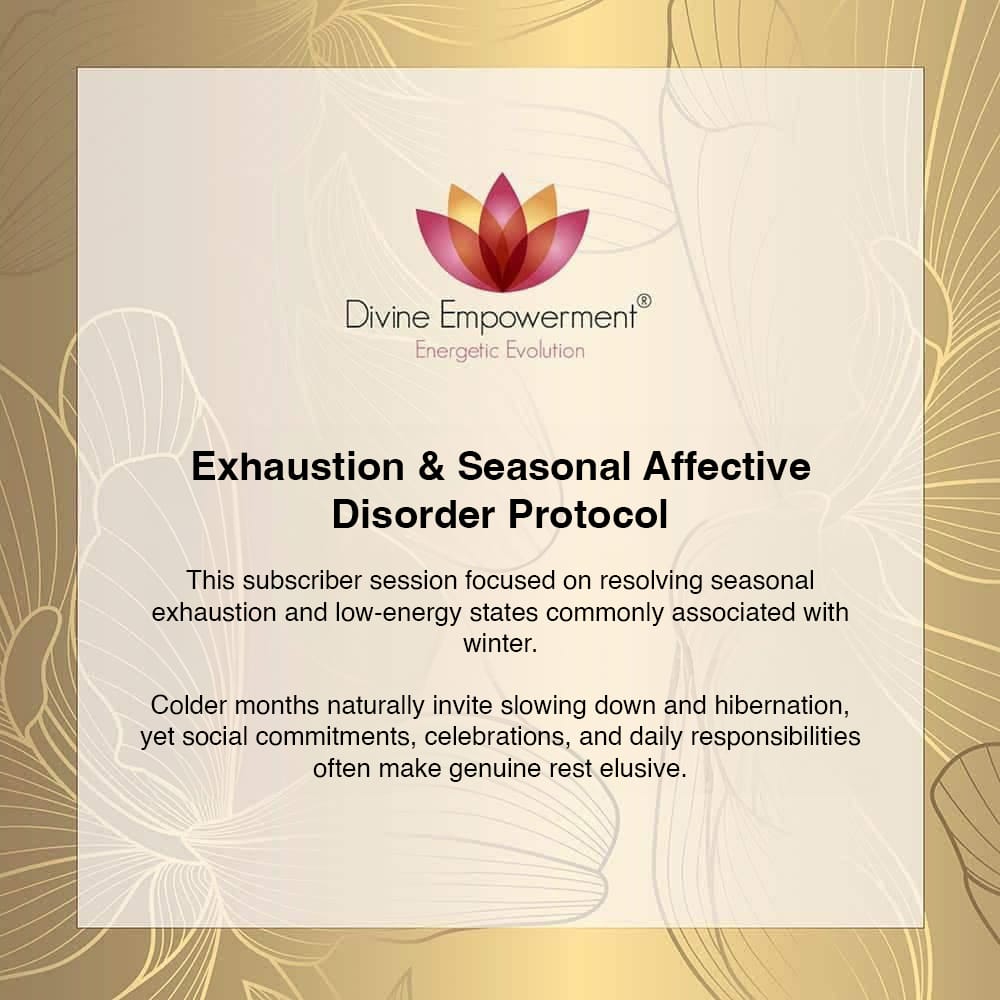 Exhaustion & Seasonal Affective Disorder Protocol
